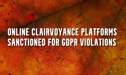 Online Clairvoyance Platforms Sanctioned for GDPR Violations