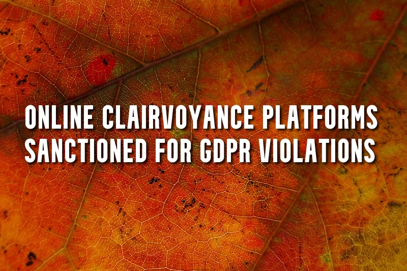 Online Clairvoyance Platforms Sanctioned for GDPR Violations